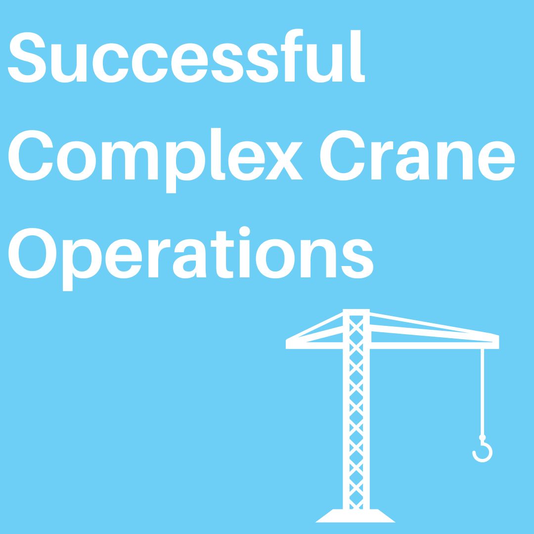 Successful Complex Crane Operations Case Study Graphic